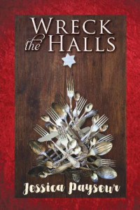 Jessica Payseur — Wreck the Halls