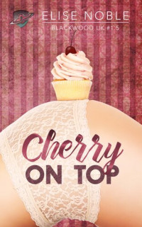 Elise Noble — Cherry on Top