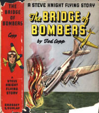 Copp Ted — The Bridge of Bombers