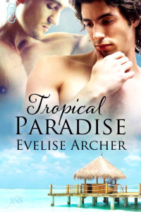 Archer Evelise — Tropical Paradise