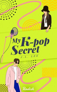 J. L. Lee — My K-Pop Secret