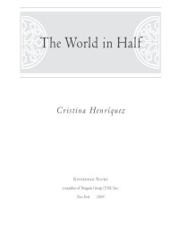 Henriquez Cristina — The World in Half