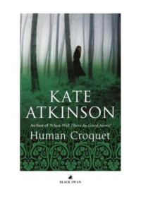 Atkinson Kate — Human Croquet