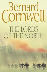 Bernard Cornwell — The Lords of the North - 03 The Last Kingdom