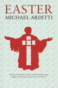 Michael Arditti — Easter