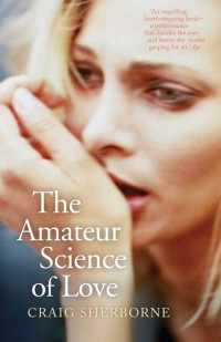 Sherborne Craig — The Amateur Science of Love