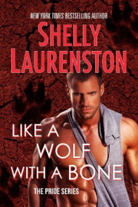Shelly Laurenston — Like a Wolf with a Bone