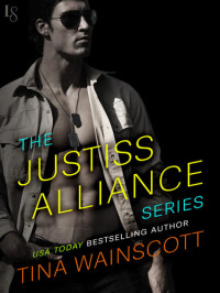 Tina Wainscott — The Justiss Alliance Series 3-Book Bundle: Wild on You, Wild Ways, Wild Nights