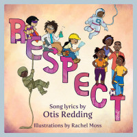 Otis Redding — Respect: A Children's Picture Book (Fixed Layout Edition)