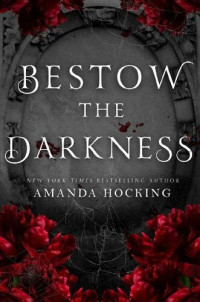 Amanda Hocking — Bestow the Darkness