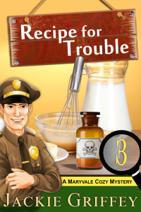 Griffey Jackie — Recipe for Trouble (Maryvale Cozy Mystery 3)