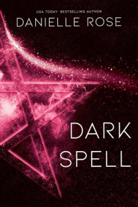 Danielle Rose — Dark Spell