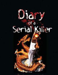 Gaffney Ed — Diary of a Serial Killer