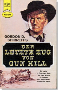 Shirreffs, Gordon D — Der Letzte Zug von Gun Hill