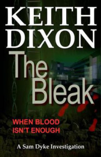 Dixon Keith — The Bleak
