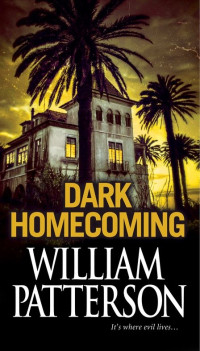 Patterson William — Dark homecoming