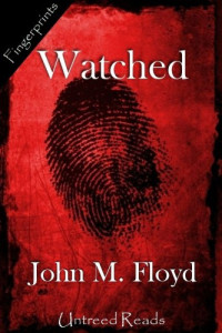 Floyd, John M — Watched