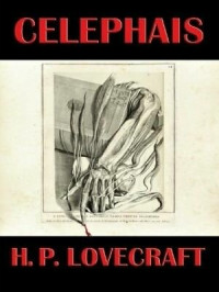 Lovecraft, Howard Phillips — Celephais