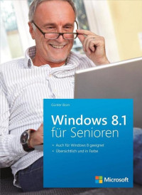 Guenter Born — Microsoft Windows 8.1 für Senioren