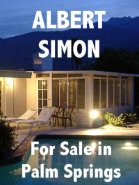 Simon Albert — For Sale in Palm Springs
