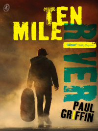 Griffin Paul — Ten Mile River