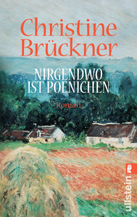 Christine Brückner — Nirgendwo ist Poenichen