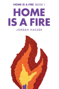 Nasser Jordan — Home is a Fire