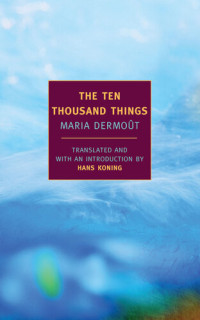 Dermout Maria — The Ten Thousand Things