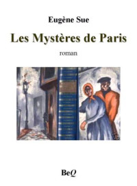 Sue Eugène — Les Mystères de Paris I