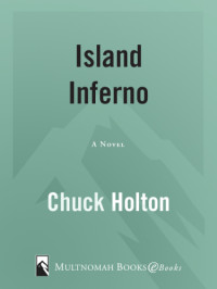 Holton Chuck — Island Inferno