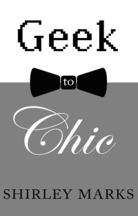 Marks Shirley — Geek to Chic