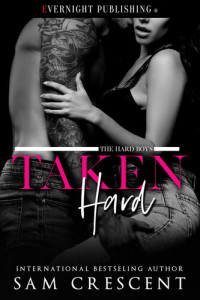 Sam Crescent — Taken Hard