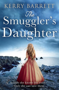 Kerry Barrett — The Smuggler's Daughter