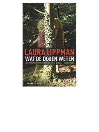 Laura Lippman — Wat de doden weten