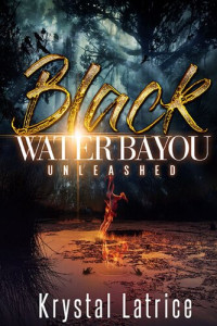 Krystal Latrice — Black Water Bayou