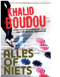 Khalid Boudou  — Alles of niets