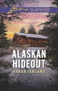 Varland Sarah — Alaskan Hideout