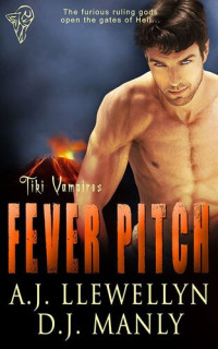 A.J. Llewellyn, D.J. Manly — Fever Pitch