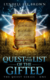 Brown, Lyndell Lee — The Quest for The List of The Gifted