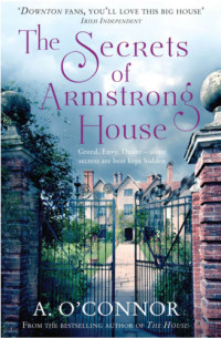 O'Connor, A — The Secrets of Armstrong House