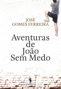 José Gomes Ferreira — Aventuras de João Sem Medo