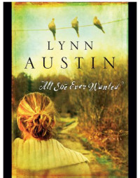 Austin Lynn — All She Ever Wanted