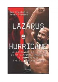 Sam Chaiton, Terry Swinton — Lazarus e Hurricane