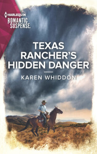 Karen Whiddon — Texas Rancher's Hidden Danger