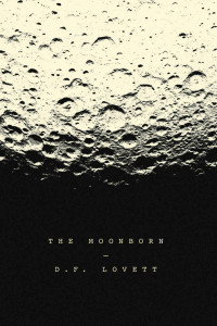 Lovett, D F — The Moonborn: or, Moby-Dick on the Moon