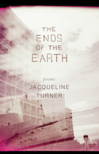 Turner Jacqueline — The Ends of the Earth