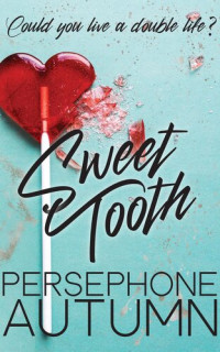 Persephone Autumn — Sweet Tooth