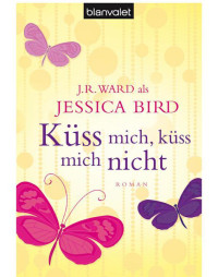 Bird Jessica — Kuss mich kuss mich nicht