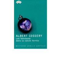 Cossery Albert — Faineants dans la vallee fertile