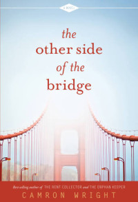 Wright Camron — The Other Side of the Bridge